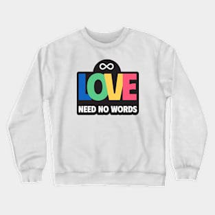 Love need no words (5) Crewneck Sweatshirt